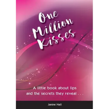 One Million Kisses: A little book about lips and the secrets they reveal