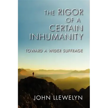 The Rigor of a Certain Inhumanity: Toward a Wider Suffrage