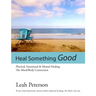 Heal Something Good