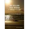 No Killer Has Wings: The Casebook of Dr. Joel Hoffman