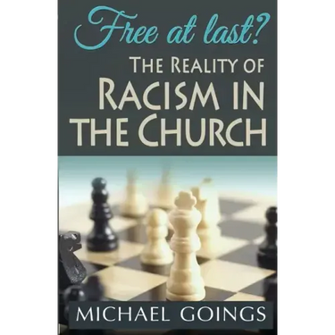Free at Last?: The Reality of Racisim in the Church