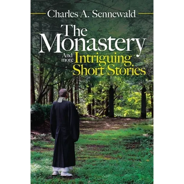 The Monastery: And More Intriguing Short Stories