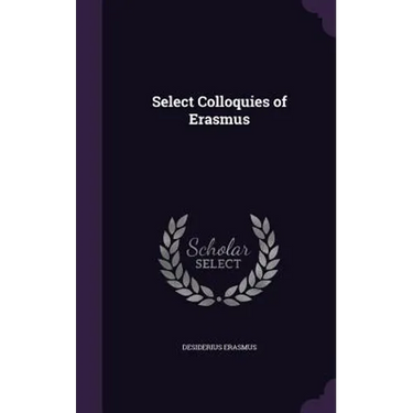 Select Colloquies of Erasmus