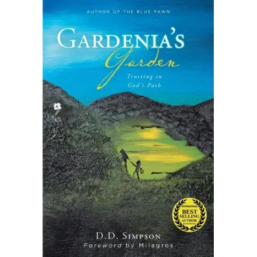 Gardenia's Garden: Trusting in God's Path