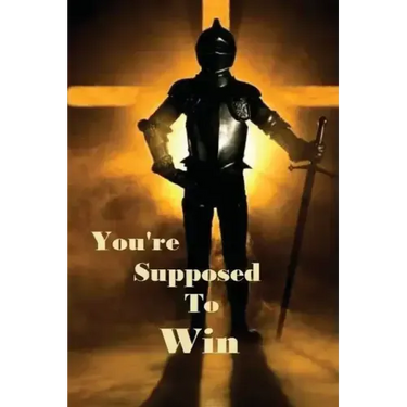You're Suppose To Win: Overcomers