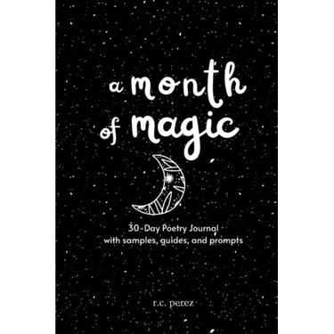 A Month of Magic: 30-Day Poetry Journal