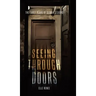 Seeing Through Doors: The Early Years of Gloria Stevens