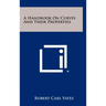A Handbook On Curves And Their Properties