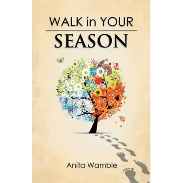 Walk in Your Season