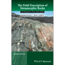 The Field Description of Metamorphic Rocks