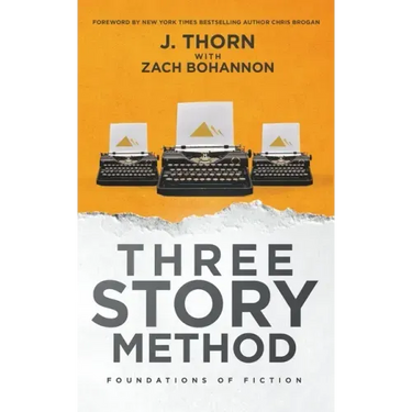 Three Story Method: Foundations of Fiction