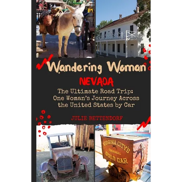 Wandering Woman: Nevada: The Ultimate Road Trip: One Woman's Journey Across the United States by Car