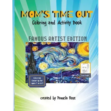 MOM'S TIME OUT - Coloring and Activity Book: Famous Artist Edition