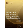 Smart Cities and Positive Energy Districts Urban Perspectives in 2021