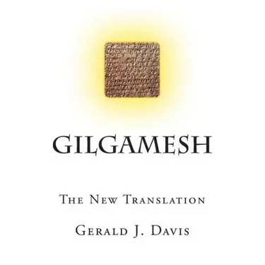 Gilgamesh: The New Translation