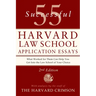 55 Successful Harvard Law School Application Essays, 2nd Edition: With Analysis by the Staff of the Harvard Crimson