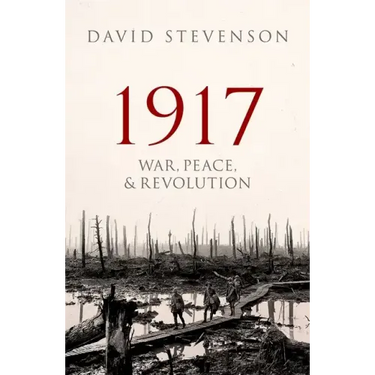 1917: War, Peace, and Revolution