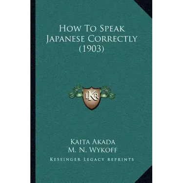 How To Speak Japanese Correctly (1903)