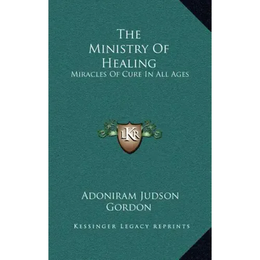 The Ministry of Healing: Miracles of Cure in All Ages