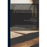 The Apologies of Justin Martyr, Tertullian, and Minutius Felix, in Defence of the Christian Religion: With the Commonitory of Vincentius Lirinensis, C