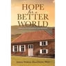 Hope for a Better World: Growing Up Quaker in the Midwest