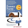 Funny Farm: A Sweeping Epic of the Sticks