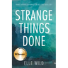 Strange Things Done