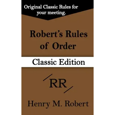 Robert's Rules of Order (Classic Edition)