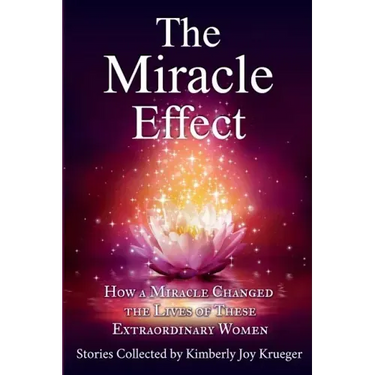 The Miracle Effect: How A Miracle Changed The Lives Of These Extraordinary Women
