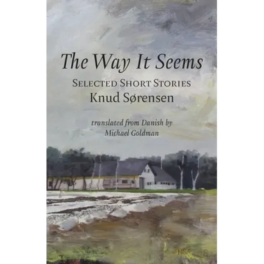 The Way It Seems: Selected Short Stories