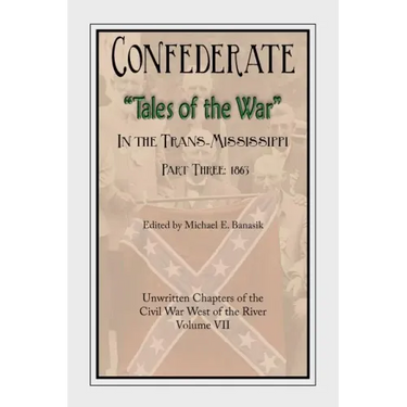 Confederate Tales of the War Part 3