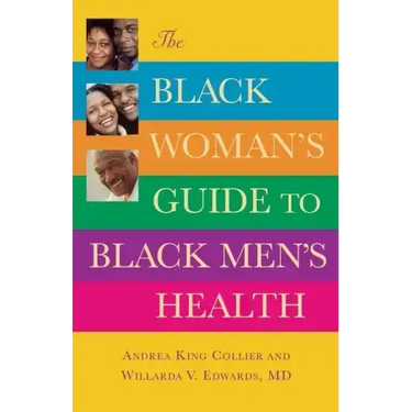 The Black Woman's Guide to Black Men's Health