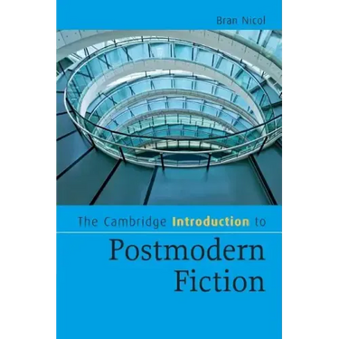 The Cambridge Introduction to Postmodern Fiction