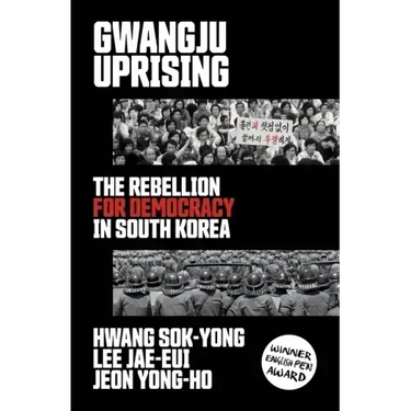 Gwangju Uprising: The Rebellion for Democracy in South Korea
