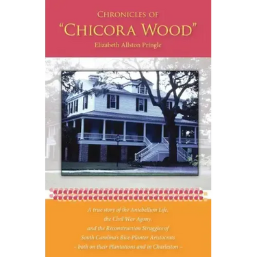 Chronicles of Chicora Wood