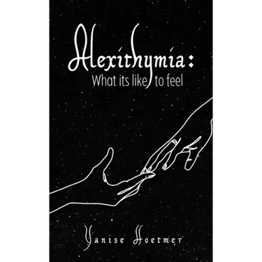 Alexithymia: What it's like to Feel