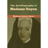 The Autobiography of Madame Guyon