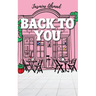 Back To You