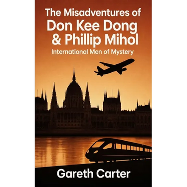 The Misadventures of Don Kee Dong & Phillip Mihol: International Men of Mystery