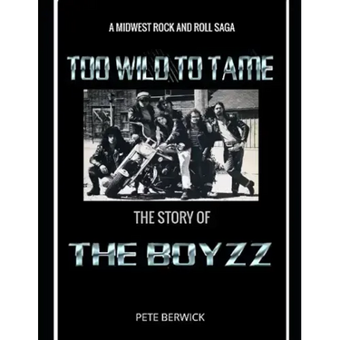Too Wild to Tame: The Story of the Boyzz