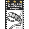 The Guide to Writing Award-Winning Screenplays