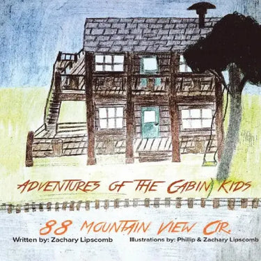 Adventures of the Cabin Kids: 88 Mountain View Cir. (New Edition)