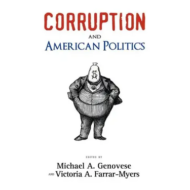 Corruption and American Politics