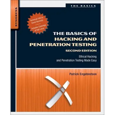 The Basics of Hacking and Penetration Testing: Ethical Hacking and Penetration Testing Made Easy