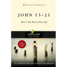 John 13-21: Part 2: The Way to True Life