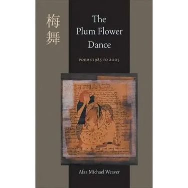 The Plum Flower Dance: Poems 1985 to 2005