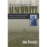 War in the Shadow of Auschwitz: Memoirs of a Polish Resistance Fighter and Survivor of the Death Camps