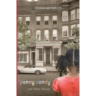 Penny Candy and Other Stories
