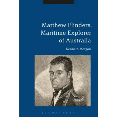 Matthew Flinders, Maritime Explorer of Australia