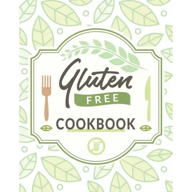 Gluten Free Cookbook: The Easy Gluten-Free Cookbook, Gluten Free Cookbook for Beginners